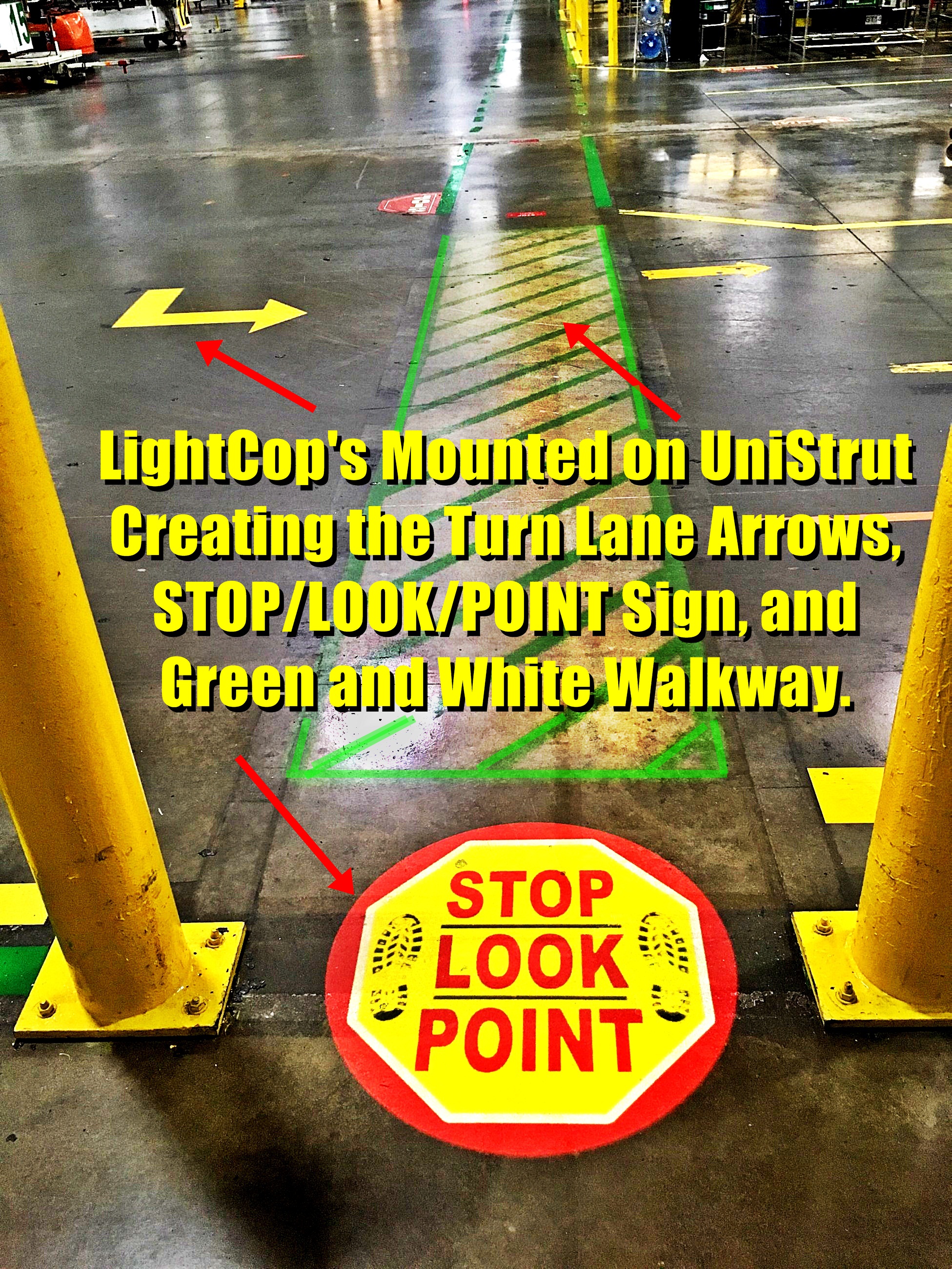 5. LightCop green walkway & STOP, LOOK, POINT sign 5. LightCop green walkway & STOP, LOOK, POINT sign